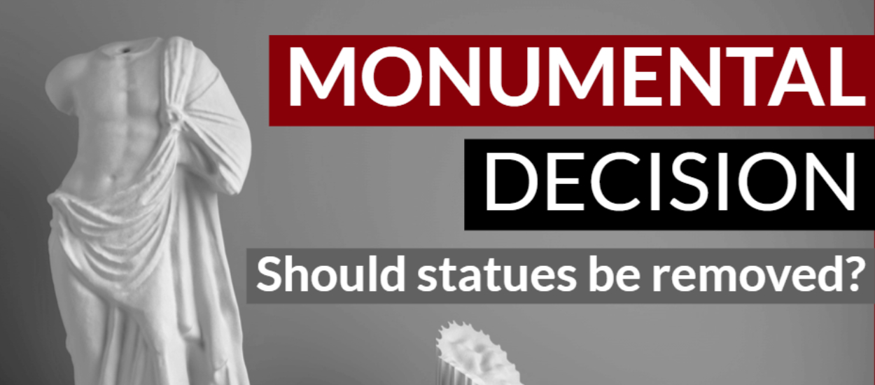Monumental decision Should statues be toppled? — Institute of Economic