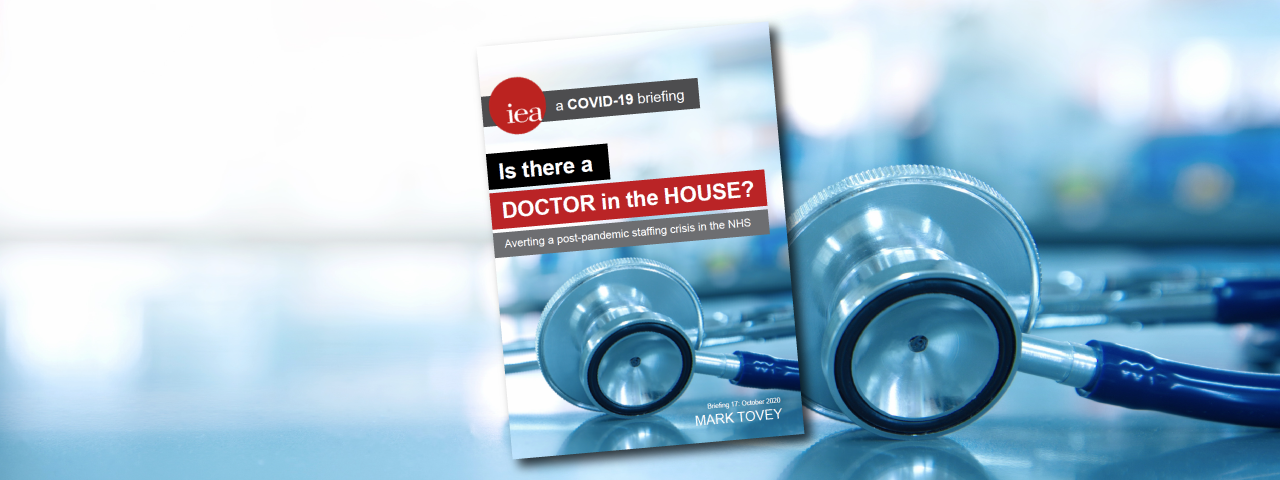 Is there a doctor in the house? - Institute of Economic Affairs