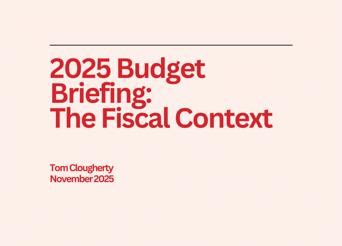 2025 Budget Briefing: The Fiscal Context — Institute of Economic Affairs
